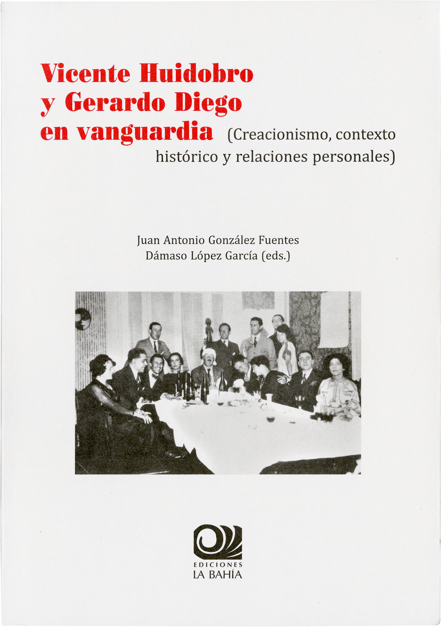 VICENTE HUIDOBRO Y GERARDO DIEGO EN VANGUARDIA