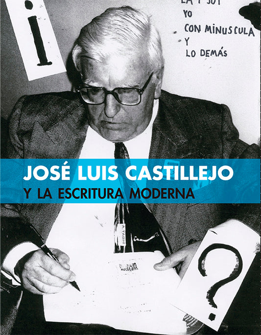 JOSÉ LUIS CASTILLEJO Y LA ESCRITURA MODERNA