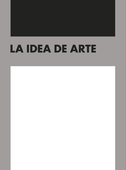 LA IDEA DE ARTE