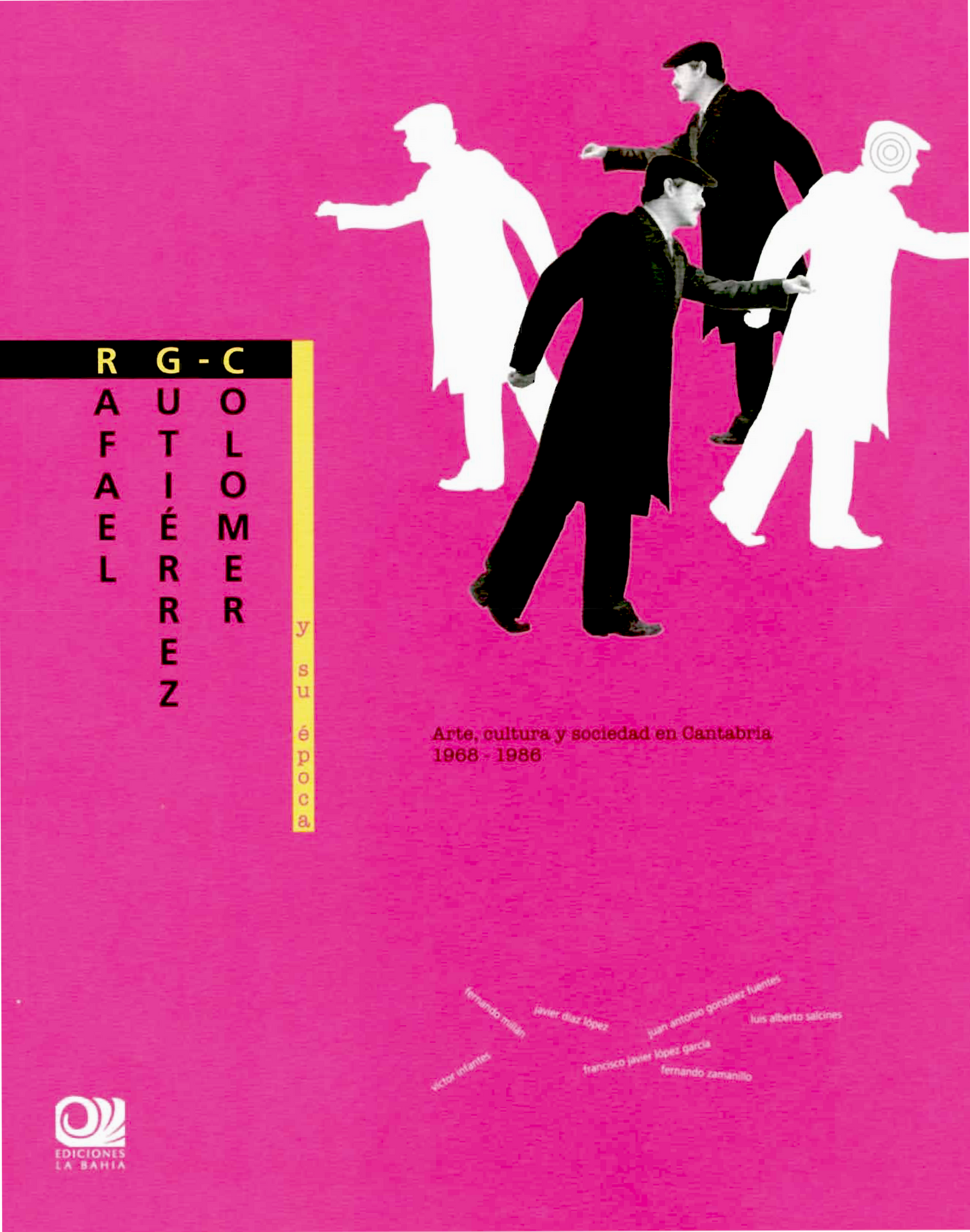 RAFAEL GUTIÉRREZ-COLOMER Y SU ÉPOCA. Arte, cultura y sociedad en Cantabria (1968-1985)